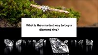 What is the smartest way to buy a diamond ring?